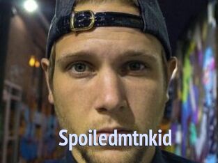 Spoiledmtnkid
