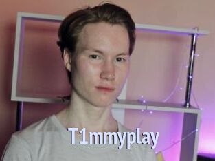 T1mmyplay