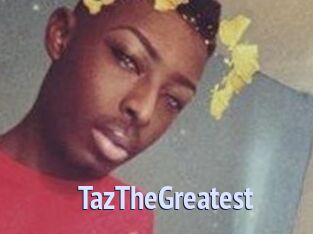 TazTheGreatest