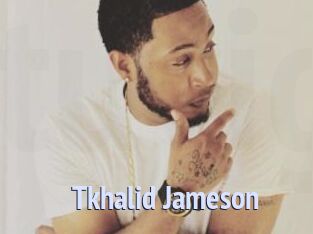 Tkhalid_Jameson