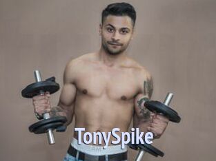 TonySpike