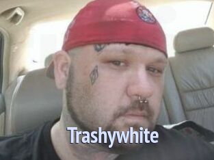 Trashywhite