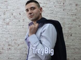 TreyBig