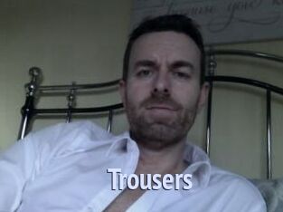 Trousers