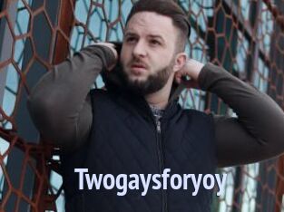 Twogaysforyoy