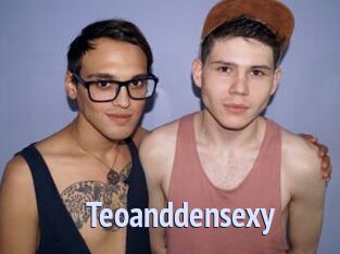 Teoanddensexy