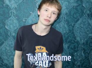 Texhandsome