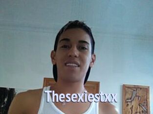 Thesexiestxx