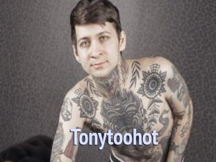 Tonytoohot