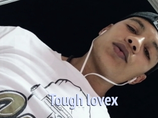 Tough_lovex