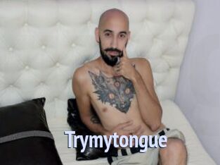 Trymytongue
