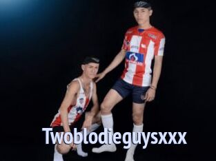 Twoblodieguysxxx