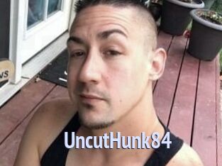UncutHunk84