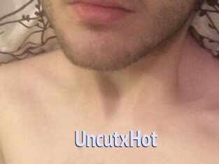UncutxHot