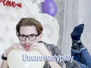Umanreadyplay