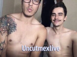 Uncutmexlive
