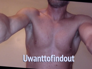 Uwanttofindout
