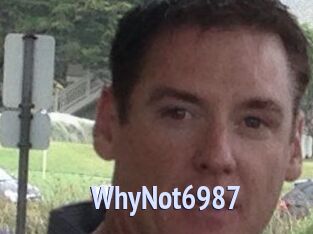 WhyNot6987