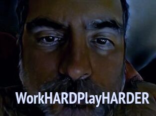 WorkHARDPlayHARDER