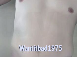Wantitbad1975