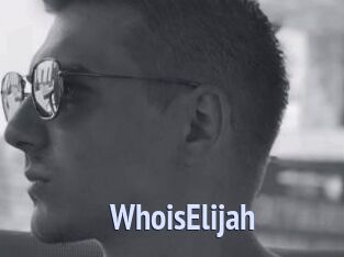 WhoisElijah