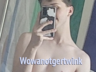 Wowanotgertwink