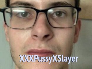 XXXPussyXSlayer