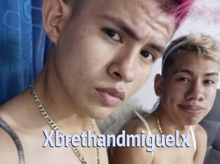 Xbrethandmiguelx